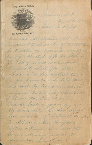 Written from memory and notes and covering the period from his 1861 enlistment to 1885 furlough, this is the 1st such reminiscence of an Irish immigrant uncovered in Rhode Island. William E. Walsh (1832-1907), a corporal in the 1st Rhode Island Cavalry, comments on Civil War battles (e.g., Fredericksburg), conditions in Libby Prison, prominent military figures (e.g., George A. Custer), treatment and performance of the Irish and other ethnic groups in the ranks, and life in the Union Army.