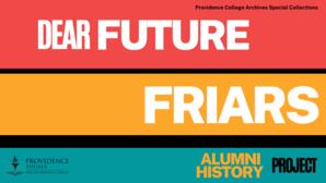 About the Dear Future Friars Project, Interview with Mal Davis '81 and Joseph Small '74