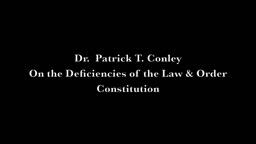 Dr. Patrick T. Conley on the Law and Order Constitution
