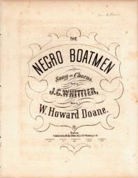 Sheet music - "The Negro Boatmen. Songs and Chorus" by J.G. Whittier